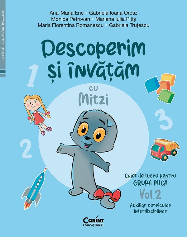 Descoperim si invatam cu Mitzi. Grupa mica Vol.2 - Ana-Maria Ene,  Gabriela Ioana Orosz, Monica Petrovan, Mariana Iulia Pitis, Maria Florentina Romanescu, Gabriela Trutescu