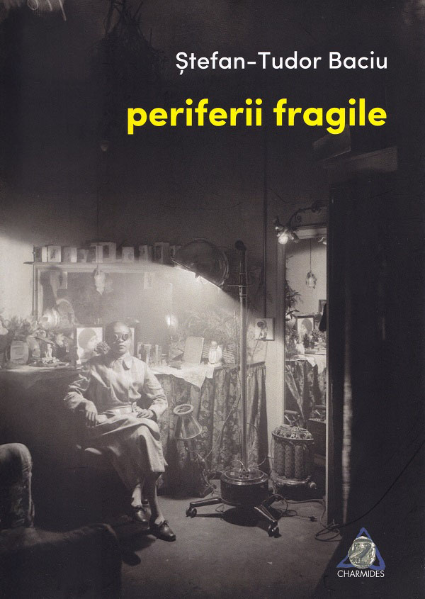 Periferii fragile - Stefan-Tudor Baciu