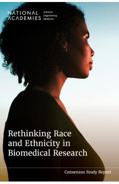 Rethinking Race and Ethnicity in Biomedical Research -
