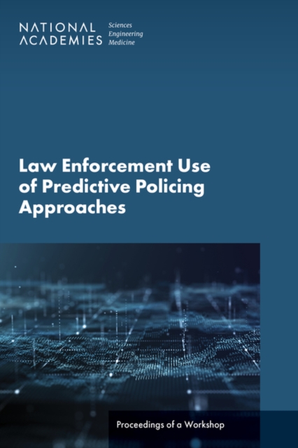 Coperta cărții 'Law Enforcement Use of Predictive Policing Approaches -'
