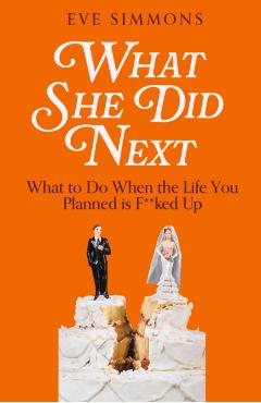 What She Did Next - Eve Simmons