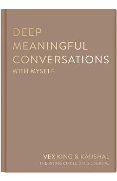 Coperta cărții 'Deep Meaningful Conversations with Myself - Vex|kaushal|the Rising Circle King'