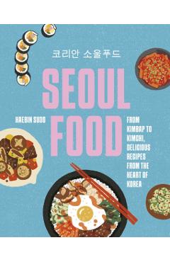 Coperta cărții 'Seoul Food - Haebin Sudo'