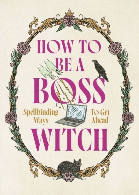Coperta cărții 'How to Be a Boss Witch -'