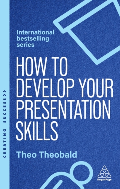 Coperta cărții 'How to Develop Your Presentation Skills - Theo Theobald'