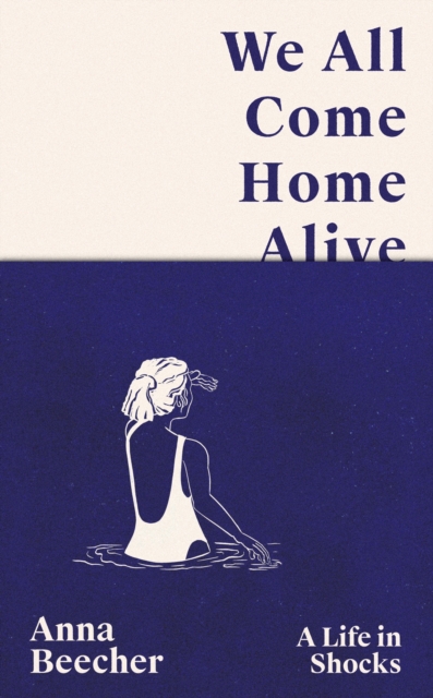 Coperta cărții 'We All Come Home Alive - Anna Beecher'