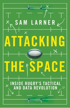 Coperta cărții 'Attacking the Space - Sam Larner'