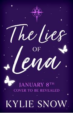 Lies of Lena - Kylie Snow