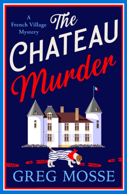Chateau Murder - Greg Mosse