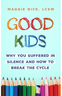 Poza produsului Good Kids - Maggie Nick