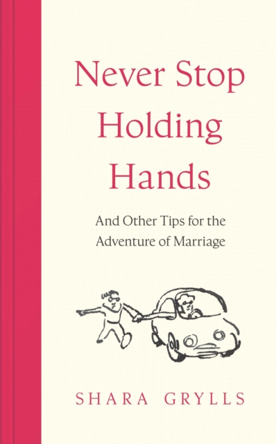 Never Stop Holding Hands - Shara Grylls