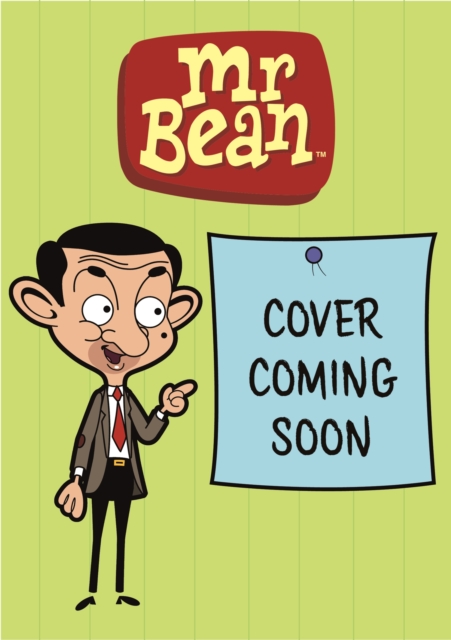 Coperta cărții 'Mr Bean's Side-Splitting Stories - Official Mr|tiger Aspect Kids & Family Bean'