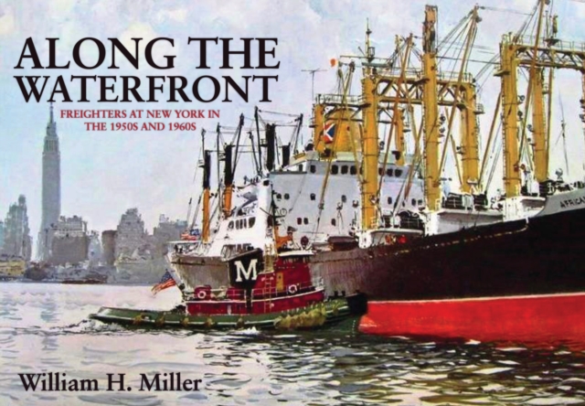 Along the Waterfront - William H. Miller