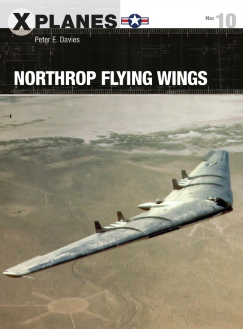 Northrop Flying Wings - Peter E. Davies