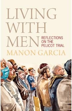 Poza produsului Living With Men - Manon (freie Universitat Berlin) Garcia