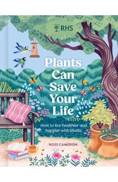 Coperta cărții 'Plants Can Save Your Life - Ross Cameron'