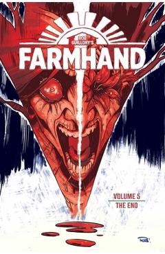 Coperta cărții 'Farmhand Volume 5: The End -'