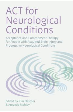 Coperta cărții 'ACT for Neurological Conditions -'