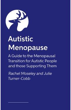 Coperta cărții 'Autistic Menopause - Julie|moseley Turner-cobb'