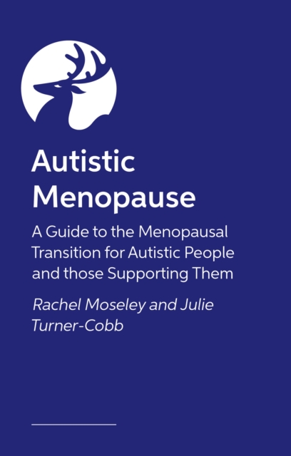 Coperta cărții 'Autistic Menopause - Julie|moseley Turner-cobb'