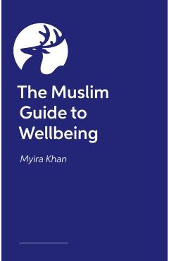 Poza produsului Muslim Guide to Wellbeing - Myira Khan