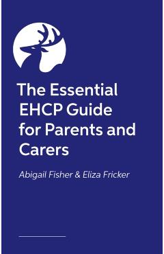 Essential EHCP Guide for Parents and Carers - Eliza|fisher Fricker