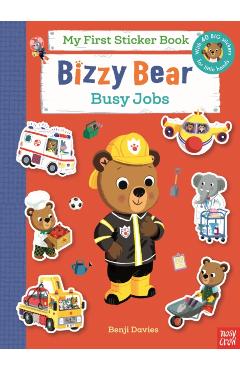 Coperta cărții 'Bizzy Bear My First Sticker Book: Busy Jobs -'