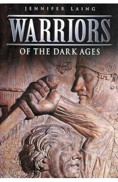 Warriors of the Dark Ages - Jennifer Laing