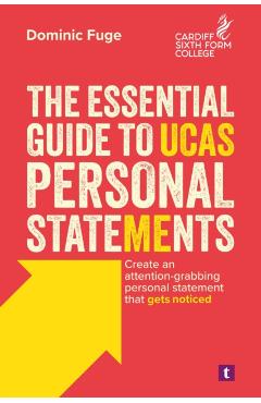 Coperta cărții 'Essential Guide to UCAS Personal Statements - Dominic Fuge'