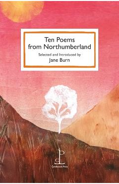 Coperta cărții 'Ten Poems from Northumberland -'