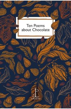 Coperta cărții 'Ten Poems about Chocolate -'