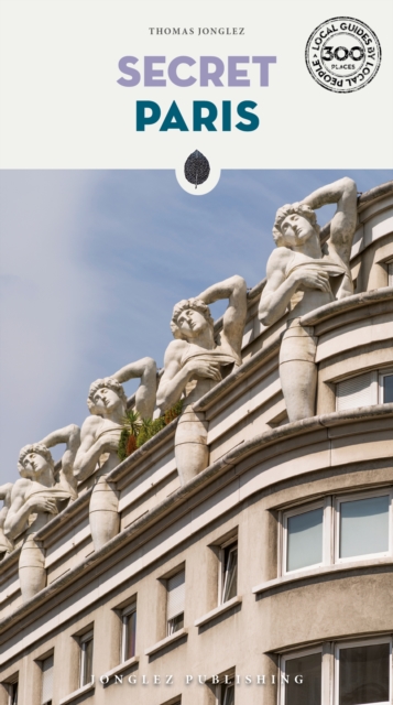 Coperta cărții 'Secret Paris Guide - Thomas Jonglez'