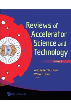 Coperta cărții 'Reviews of Accelerator Science and Technology, Volume 1 - Alexander Wu Chao'