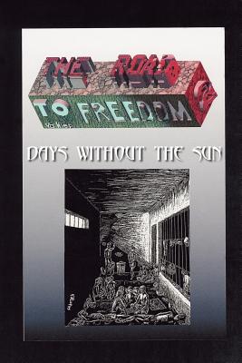The Road to Freedom II: Days Without the Sun - Hiep Vo