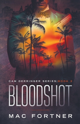 Bloodshot - Mac Fortner