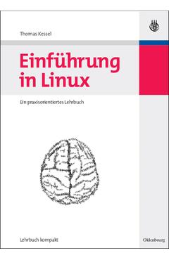 Coperta cărții 'Einführung in Linux - Thomas Kessel'