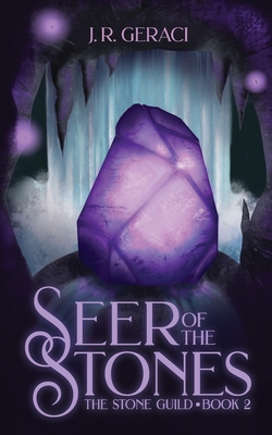 Coperta cărții 'Seer of the Stones - J. R. Geraci'