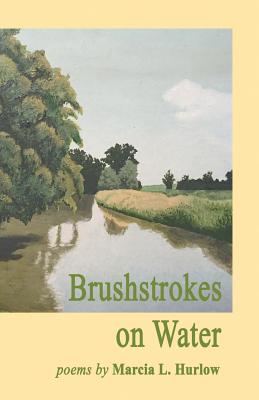 Brushstrokes on Water - Marcia Hurlow