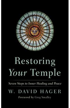 Coperta cărții 'Restoring Your Temple - W. David Hager'