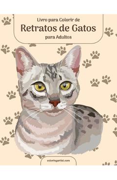 Coperta cărții 'Livro para Colorir de Retratos de Gatos para Adultos - Nick Snels'