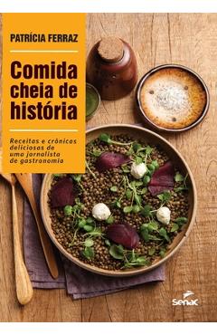 Coperta cărții 'Comida cheia de história - Patricia Ferraz'