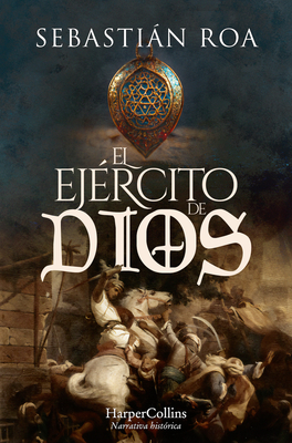 El Ejército de Dios (the God's Army - Spanish Edition) - Sebastián Roa