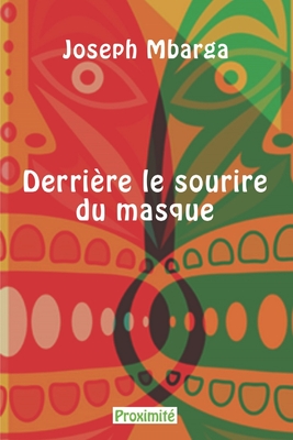 Derrière le sourire du masque - Joseph Mbarga