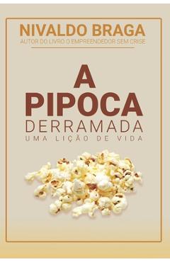 Poza produsului A Pipoca Derramada - Nivaldo Braga