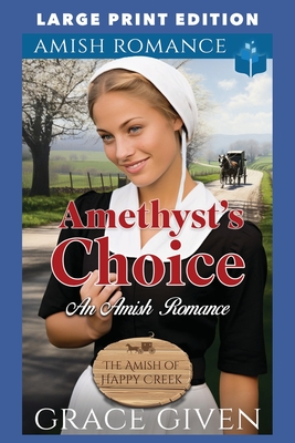 Amethyst's Choice: Large Print Edition - Grace Given