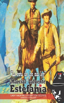La ruta de los sin ley (Colección Oeste) -