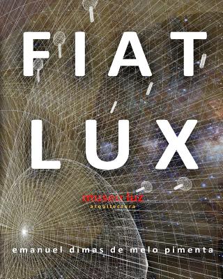 Fiat Lux: Museu Luz - Emanuel Dimas De Melo Pimenta