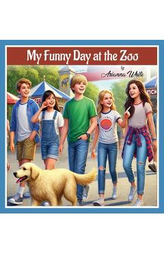 Poza produsului My Funny Day at the Zoo - Arianna White