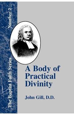 Coperta cărții 'A Body of Practical Divinity: Or a System of Practical Truths, Deduced from the Sacred Scriptures - John Gill'