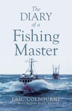 Poza produsului The Diary of a Fishing Master - Eric Colbourne